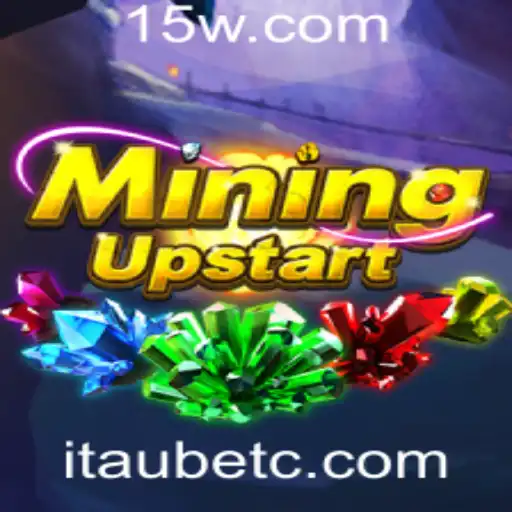 Explorando o Universo de 'MiningUpstart' e o Fenômeno Itau Bet Casino