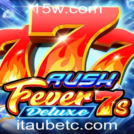 Explore o Mundo de RushFever7sDeluxe no Itaú Bet Casino